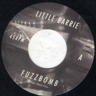 LITTLE BARRIE - Fuzzbomb / Only You
