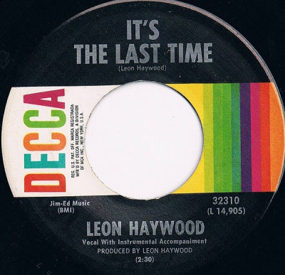 LEON HAYWOOD - It's The Last Time / Mercy, Mercy, Mercy (Have Mercy Baby)