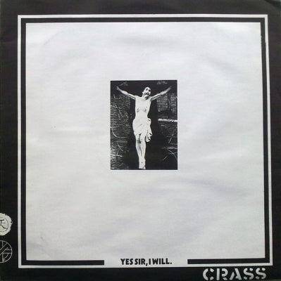 CRASS - Yes Sir, I Will