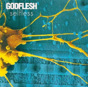 GODFLESH - Selfless