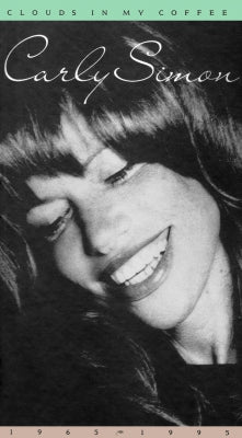 CARLY SIMON - Clouds In My Coffee 1965-1995
