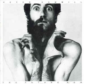 PETER HAMMILL - The Future Now