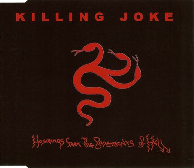 KILLING JOKE - Hosannas From The Basements Of Hell