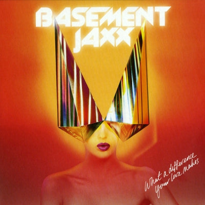 BASEMENT JAXX - What A Difference Your Love Makes / Back 2 The Wild