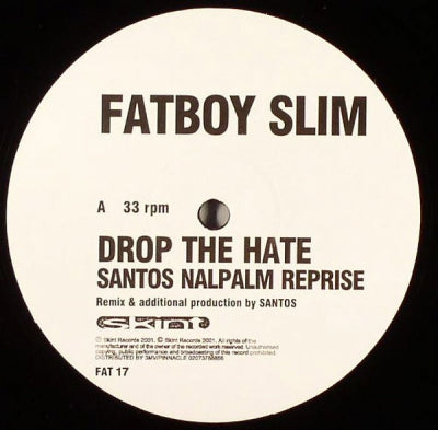 FATBOY SLIM - Drop The Hate