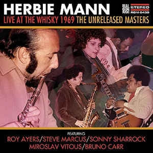 HERBIE MANN - Live At The Whisky 1969 The Unreleased Masters