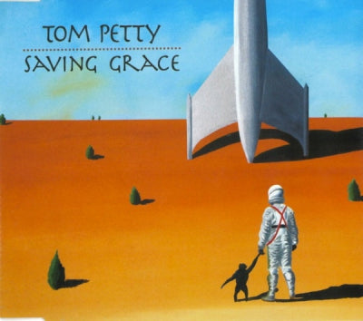 TOM PETTY  - Saving Grace