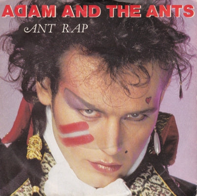 ADAM & THE ANTS - Ant Rap / Friends