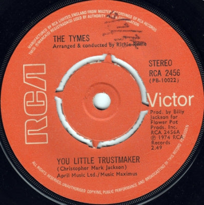 THE TYMES - You Little Trustmaker / The North Hills