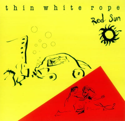 THIN WHITE ROPE - Red Sun