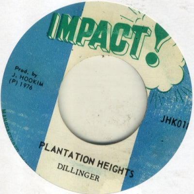 DILLINGER - Plantation Heights / Plantation (Version).
