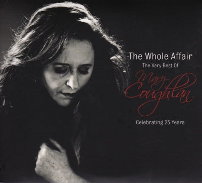 MARY COUGHLAN - The Whole Affair (The Very Best Of Mary Coughlan: Celebrating 25 Years)