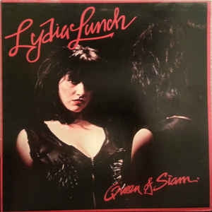 LYDIA LUNCH  - Queen Of Siam