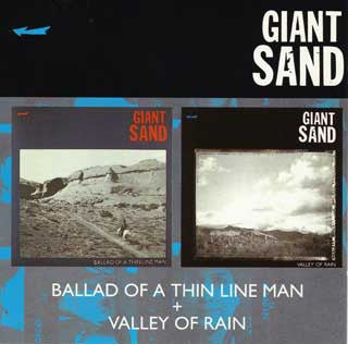 GIANT SAND - Ballad of a thin line man + Valley of rain