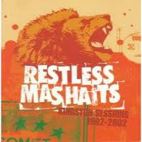 RESTLESS MASHAITS - Kingston Sessons 1992-2002
