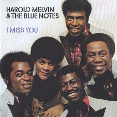 HAROLD MELVIN AND THE BLUENOTES - I miss you