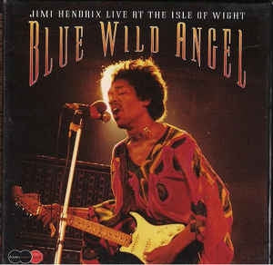 JIMI HENDRIX - Blue Wild Angel:Jimi Hendrix Live At The Isle Of Wight