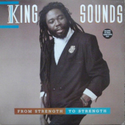 KING SOUNDS - From Strength To Strength