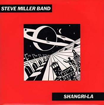 STEVE MILLER - Shangri-La