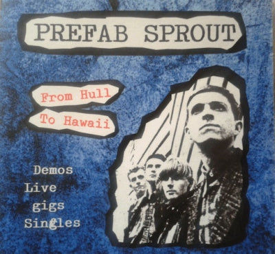PREFAB SPROUT - From Hull to Hawaii