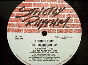 YOUNGBLOODS - Got Me Burnin' Up / Gimme Some More