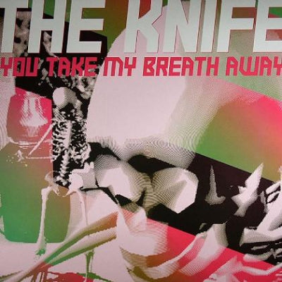 THE KNIFE - You Take My Breath Away