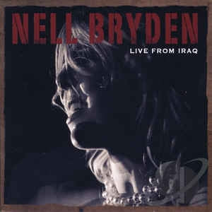 NELL BRYDEN - Live From Iraq