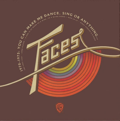 FACES - 1970-1975: You Can Make Me Dance, Sing Or Anything...