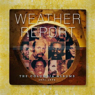 WEATHER REPORT - The Columbia Albums 1971-1975