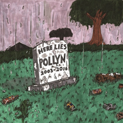POLLYN - Here Lies Pollyn 2003-2016