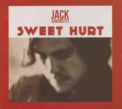 JACK SAVORETTI - Sweet Hurt