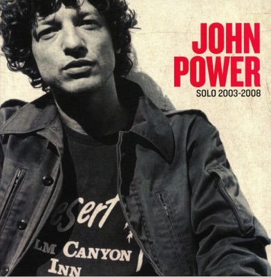 JOHN POWER - Solo 2003-2008