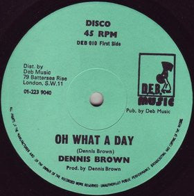 DENNIS BROWN - Oh What A Day / Man Next Door