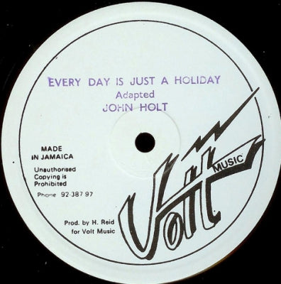 JOHN HOLT - Every Day Is Just A Holiday / Lady Love
