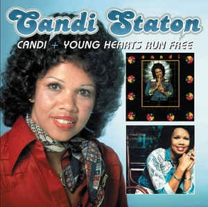 CANDI STATON - Candi + Young Hearts Run Free