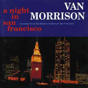 VAN MORRISON  - A Night In San Francisco