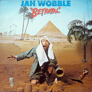 JAH WOBBLE - Betrayal