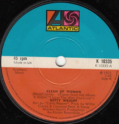 BETTY WRIGHT - Clean Up Woman / It's Hard To Stop (Doing Something When It's Good To You)