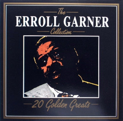 ERROLL GARNER - The Erroll Garner Collection - 20 Golden Greats
