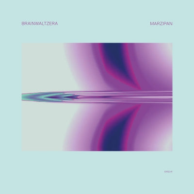 BRAINWALTZERA - Marzipan EP