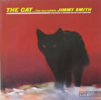 THE INCREDIBLE JIMMY SMITH FEATURING KENNY BURRELL AND GRADY TATE - The Cat...The Incredible