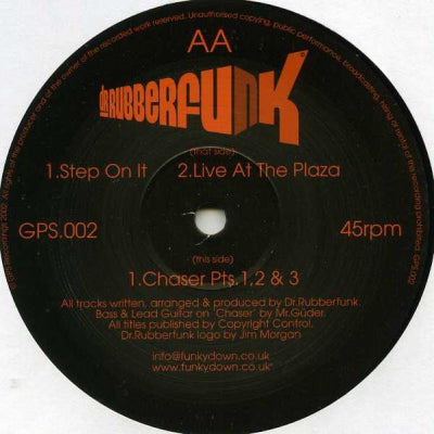 DR. RUBBERFUNK - Step On It / Live At The Plaza / Chaser Pts. 1 , 2 & 3