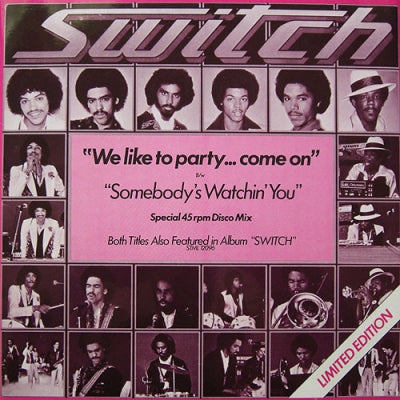 SWITCH - We Like To Party... Come On / Somebody's Watchin' You