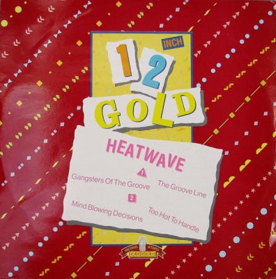 HEATWAVE - Gangsters Of The Groove / The Groove Line / Mind Blowing Decisions / Too Hot To Handle