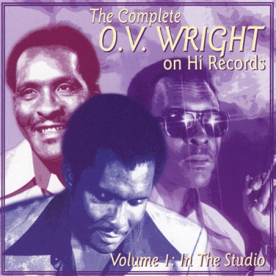 O.V. WRIGHT - The Complete O.V. Wright On Hi Records, Volume 1: In The Studio