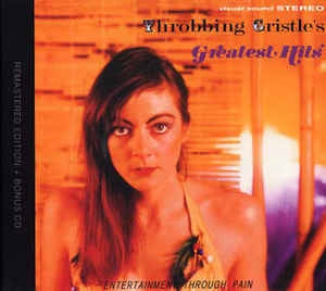 THROBBING GRISTLE - Greatest Hits-Entertainment Through Pain