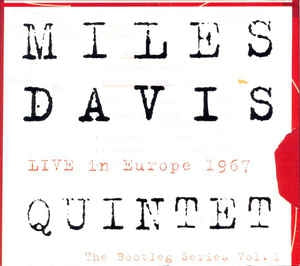 MILES DAVIS QUINTET - Live In Europe 1967(The Bootleg Series Vol 1)