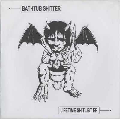 BATHTUB SHITTER - Lifetime Shitlist EP