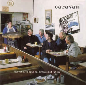 CARAVAN - The Unauthorised Breakfast Item