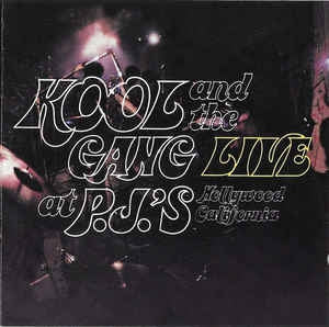 KOOL AND THE GANG - Live At P. J's